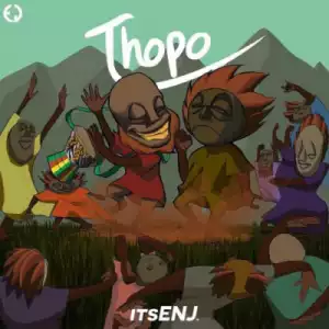 itsENJ - Thopo (Come Shine)